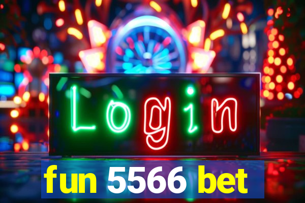 fun 5566 bet